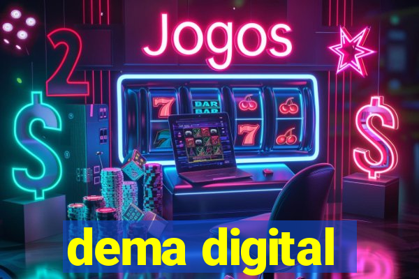 dema digital